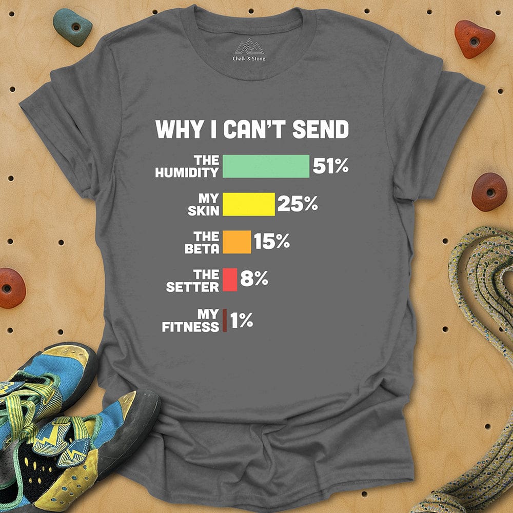 Why No Send Excuse Tee