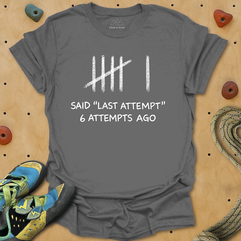 Last Attempt But Not Really Tee
