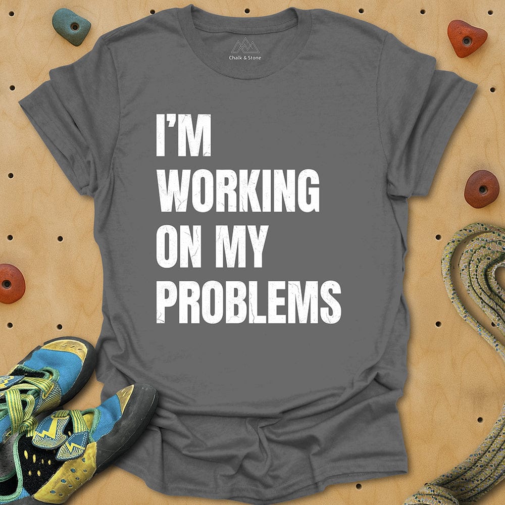 Working On Problems Tee