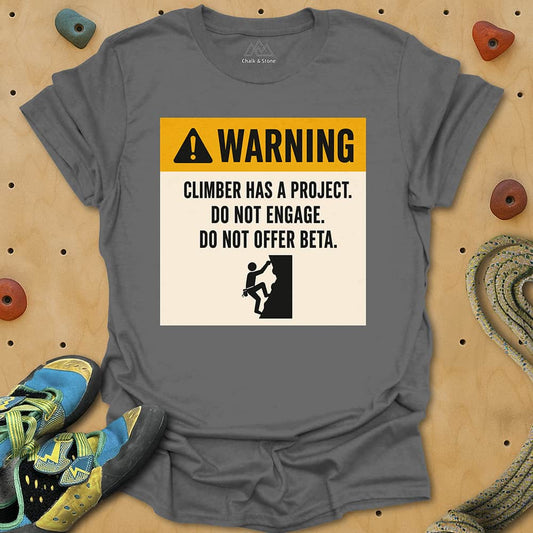 Warning Have Project Tee
