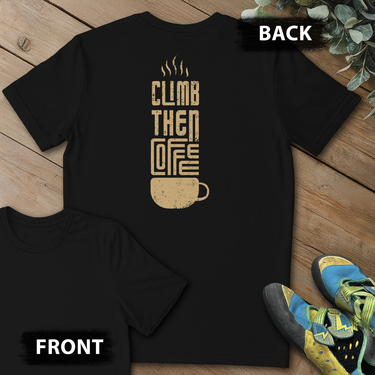 Climb Then Coffee Backprint Tee in Black — flat lay mockup