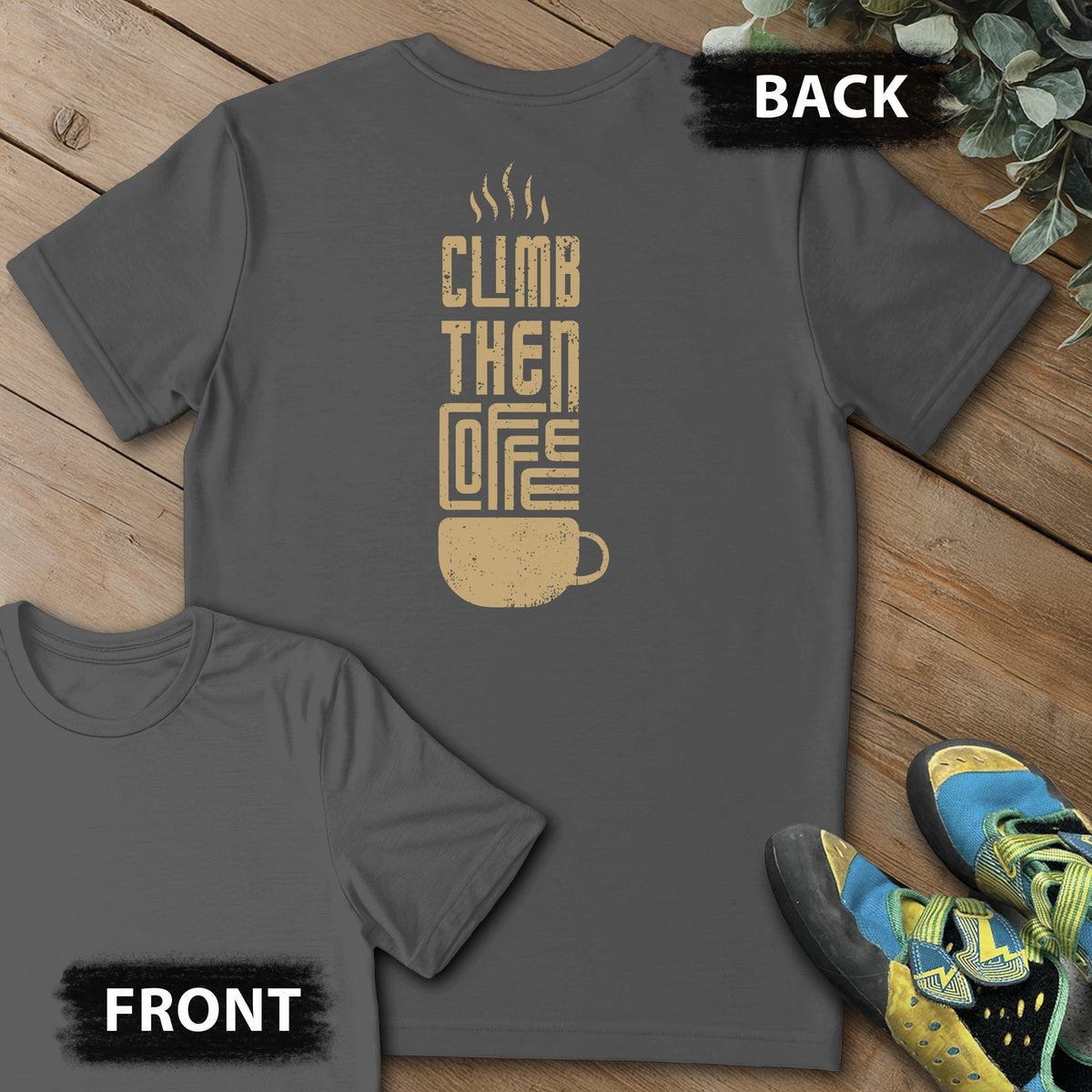 Climb Then Coffee Backprint Tee in Charcoal — flat lay mockup