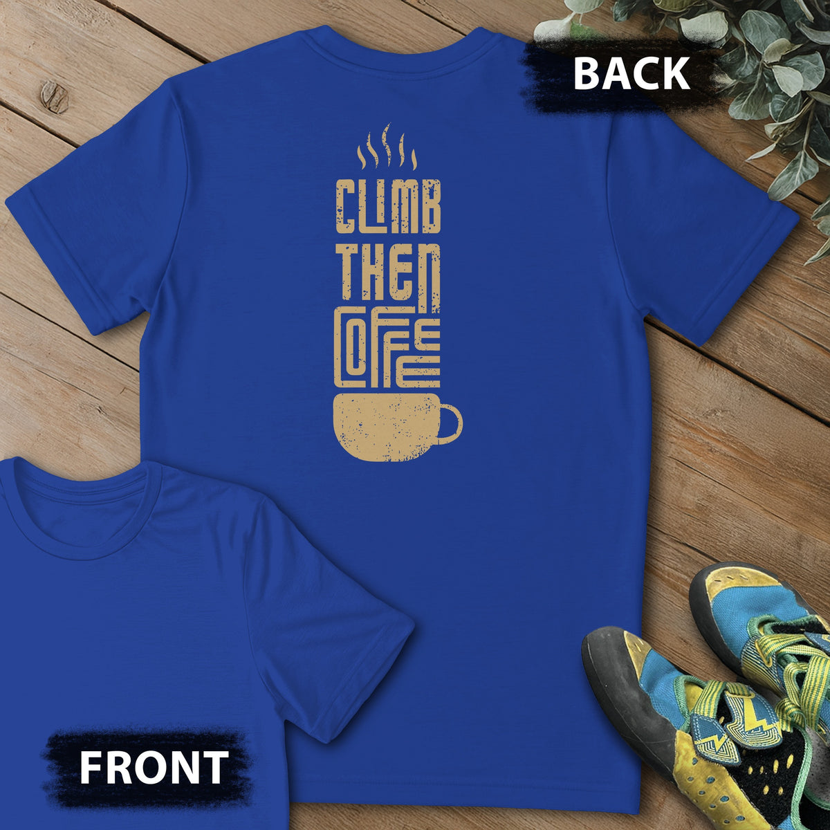 Climb Then Coffee Backprint Tee in Royal — flat lay mockup