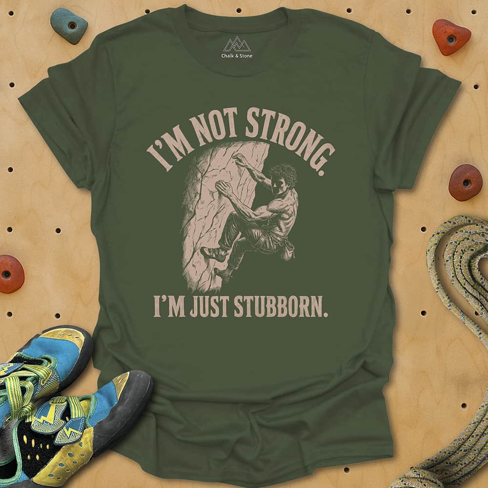 Stubborn Not Strong Tee