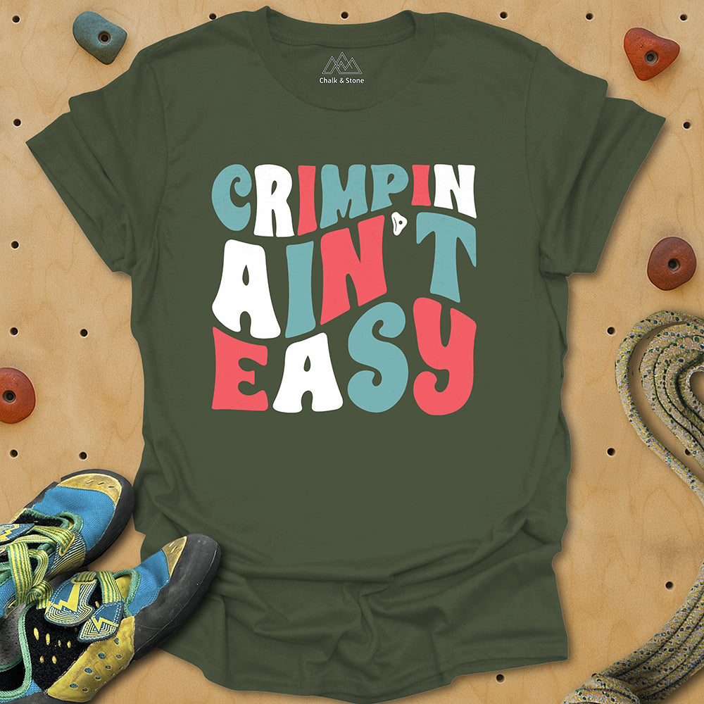 Crimpin Ain't Easy Tee