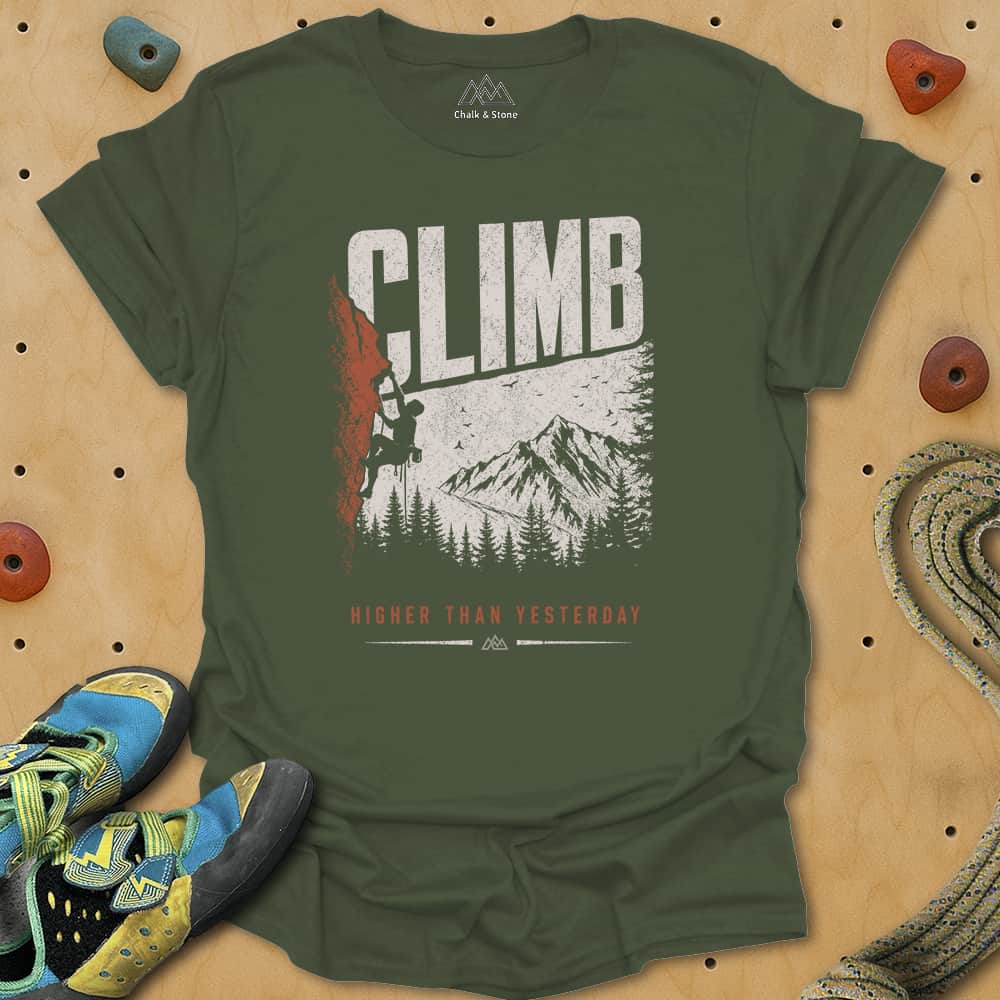 Climb Higher Than Yesterday Tee