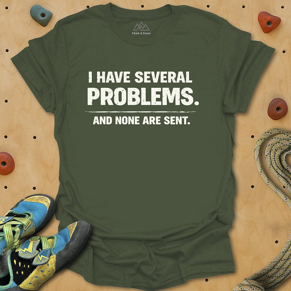 I Have Several Problems Tee