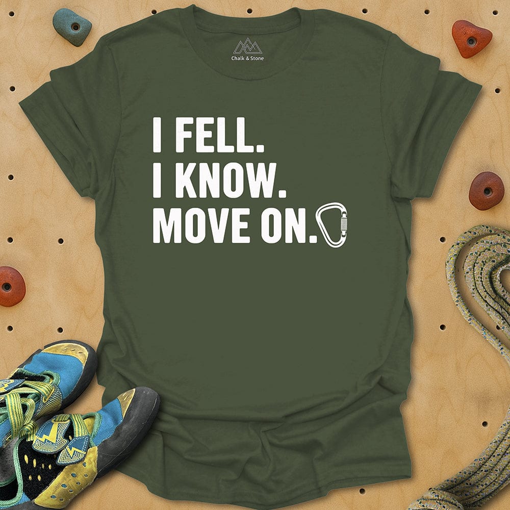 I Fell Move On Tee