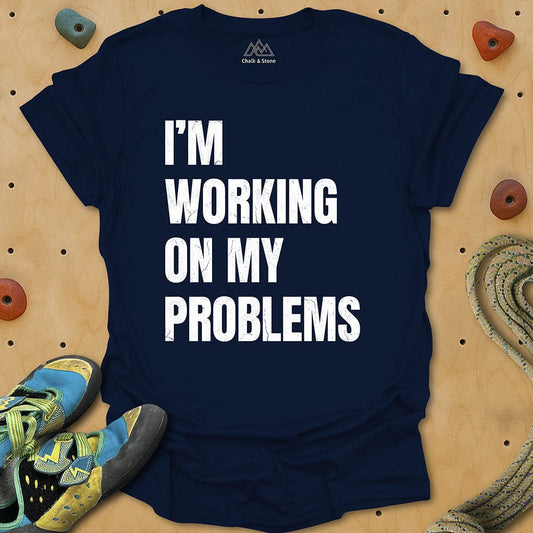 Working On Problems Tee