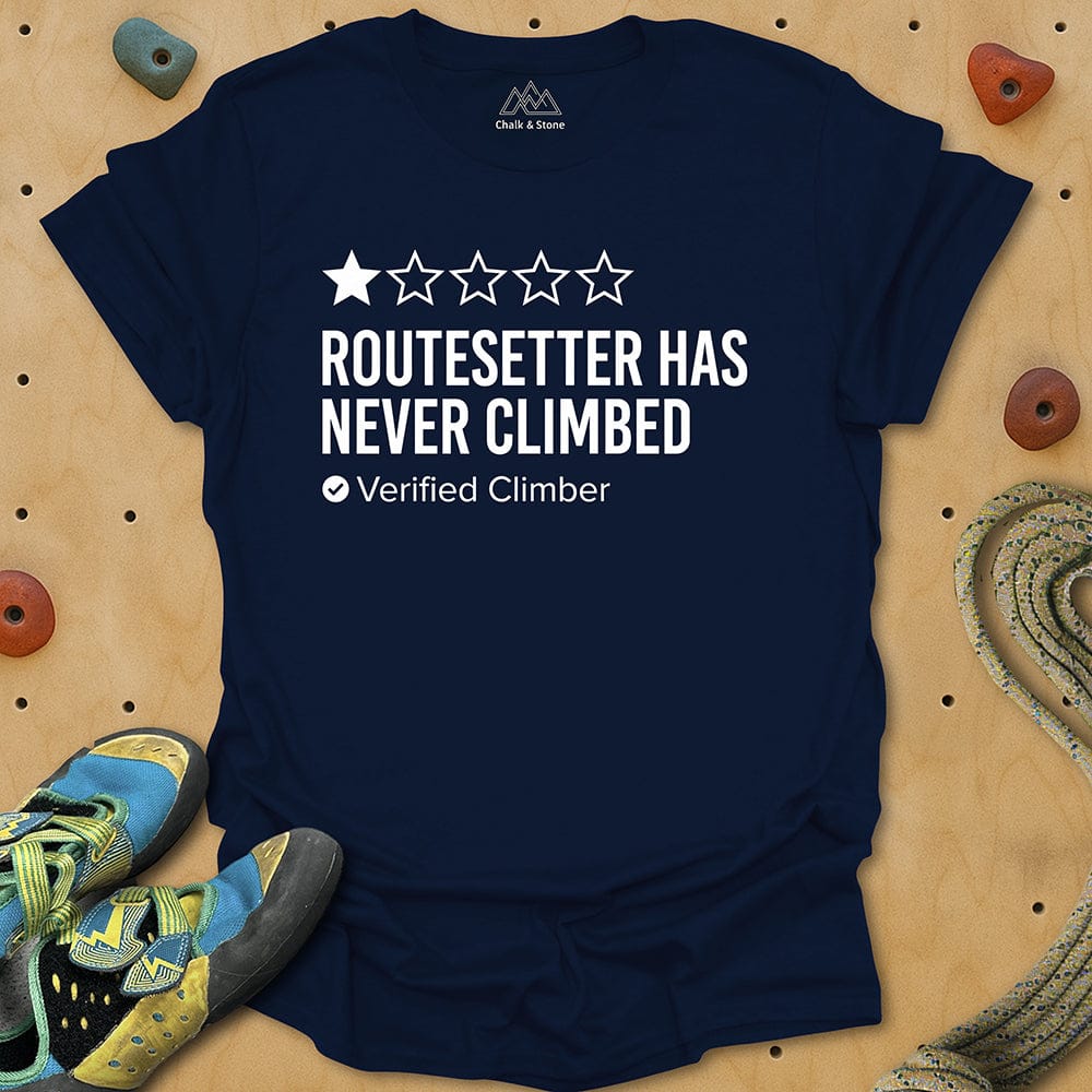 Routesetter Never Climbed Tee
