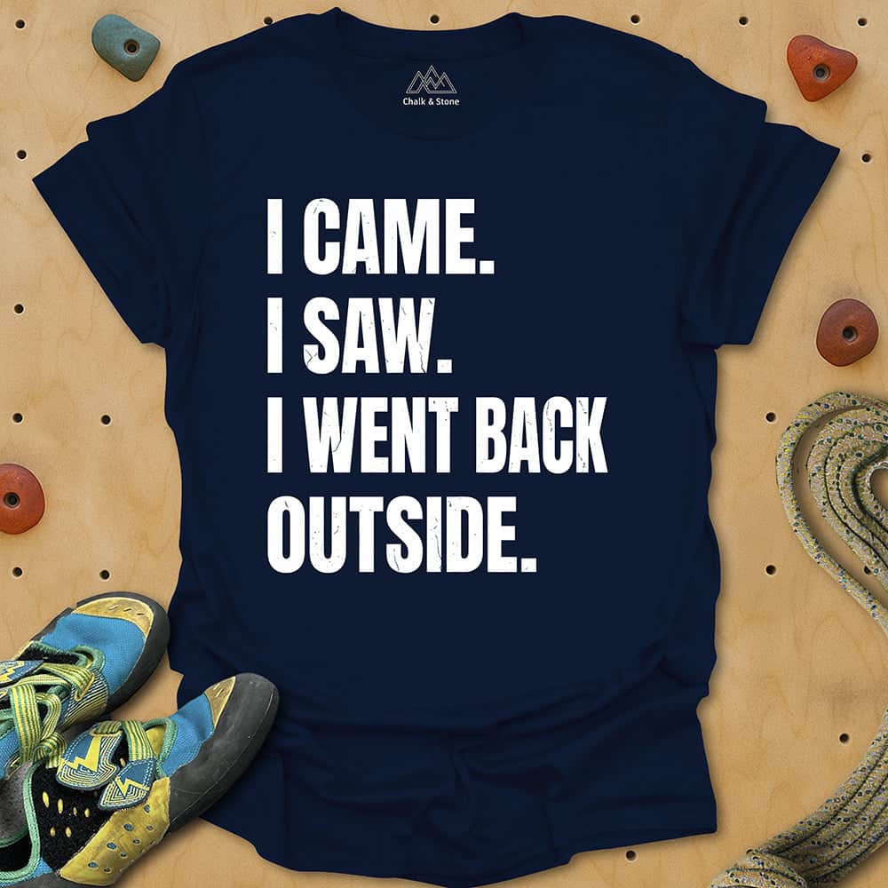 Went Back Outside Tee