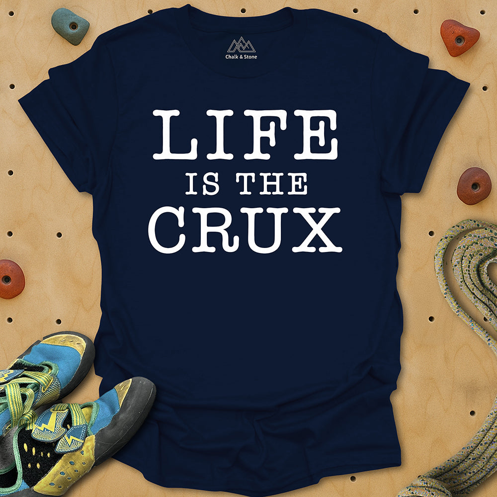 Life Is Crux Tee
