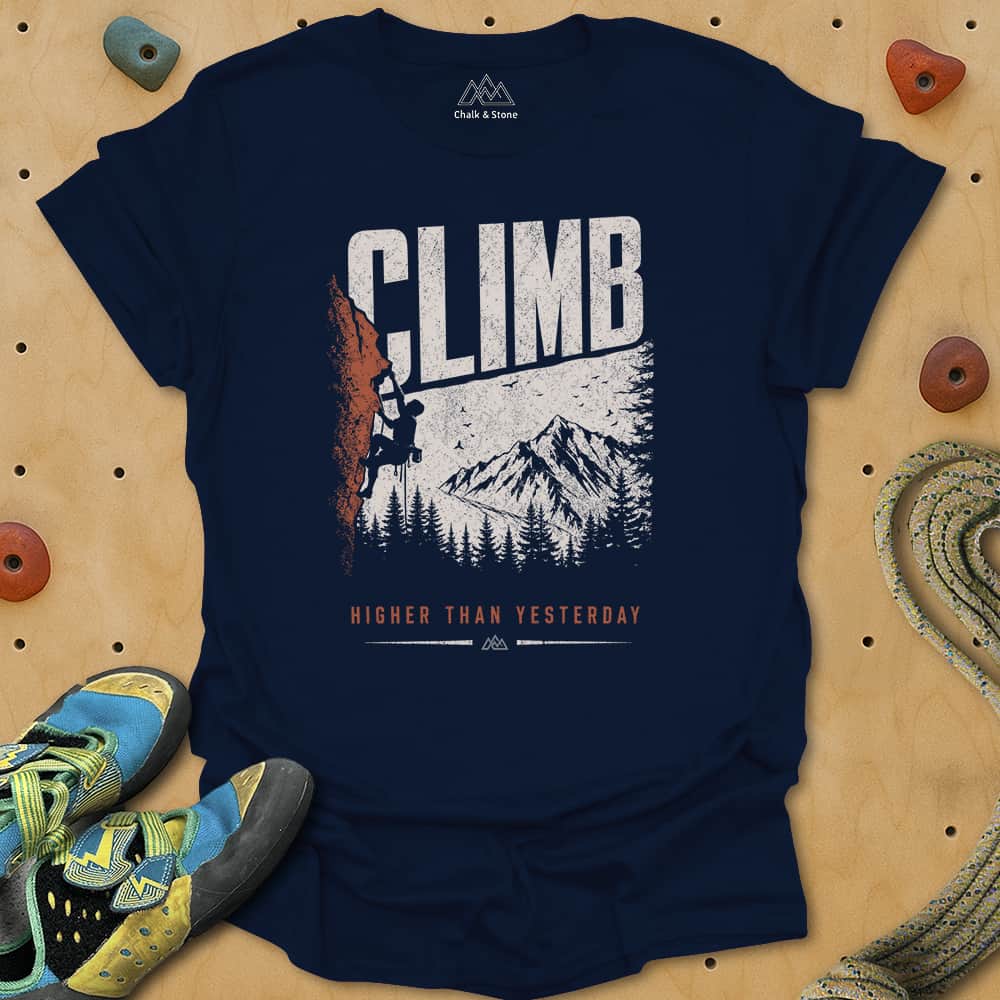 Climb Higher Than Yesterday Tee
