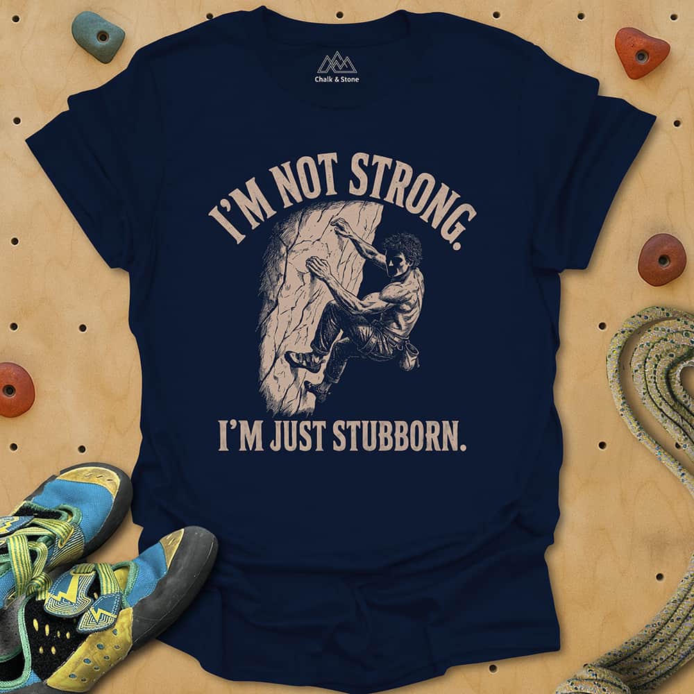 Stubborn Not Strong Tee