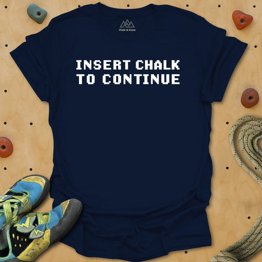 Insert Chalk to Continue Tee