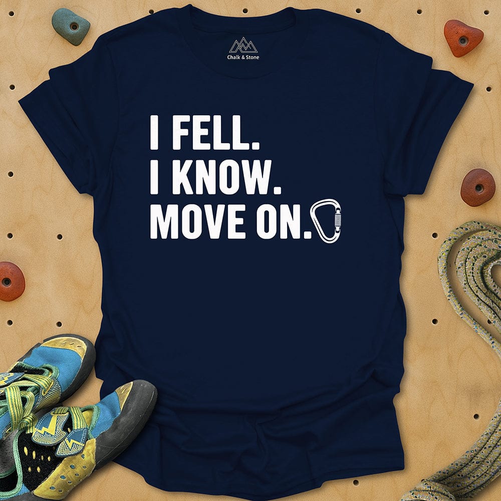 I Fell Move On Tee