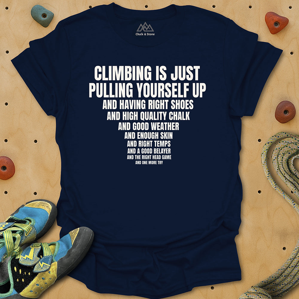 Climbing Is Just These Tee
