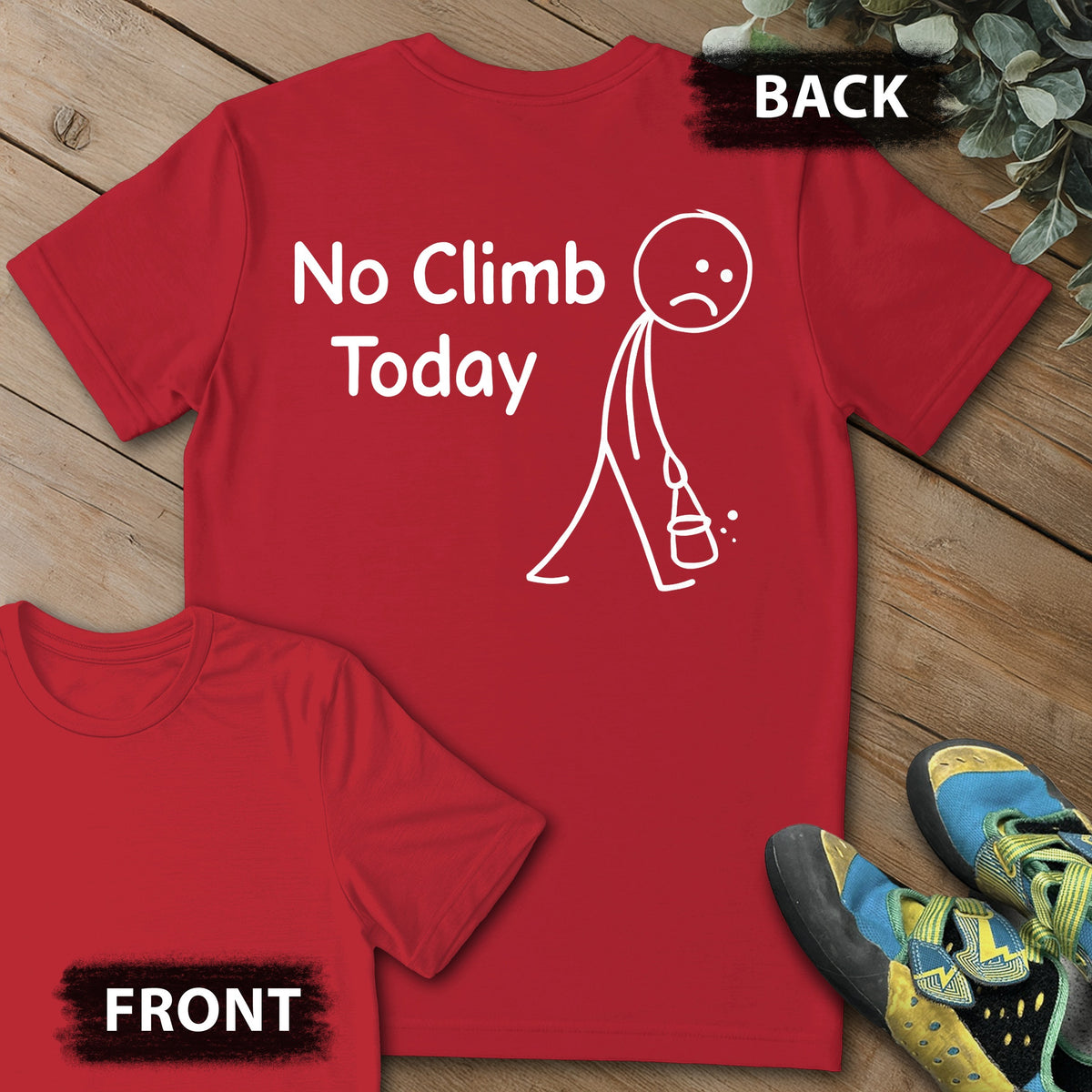No Climb Today Backprint Tee in Red — flat lay mockup