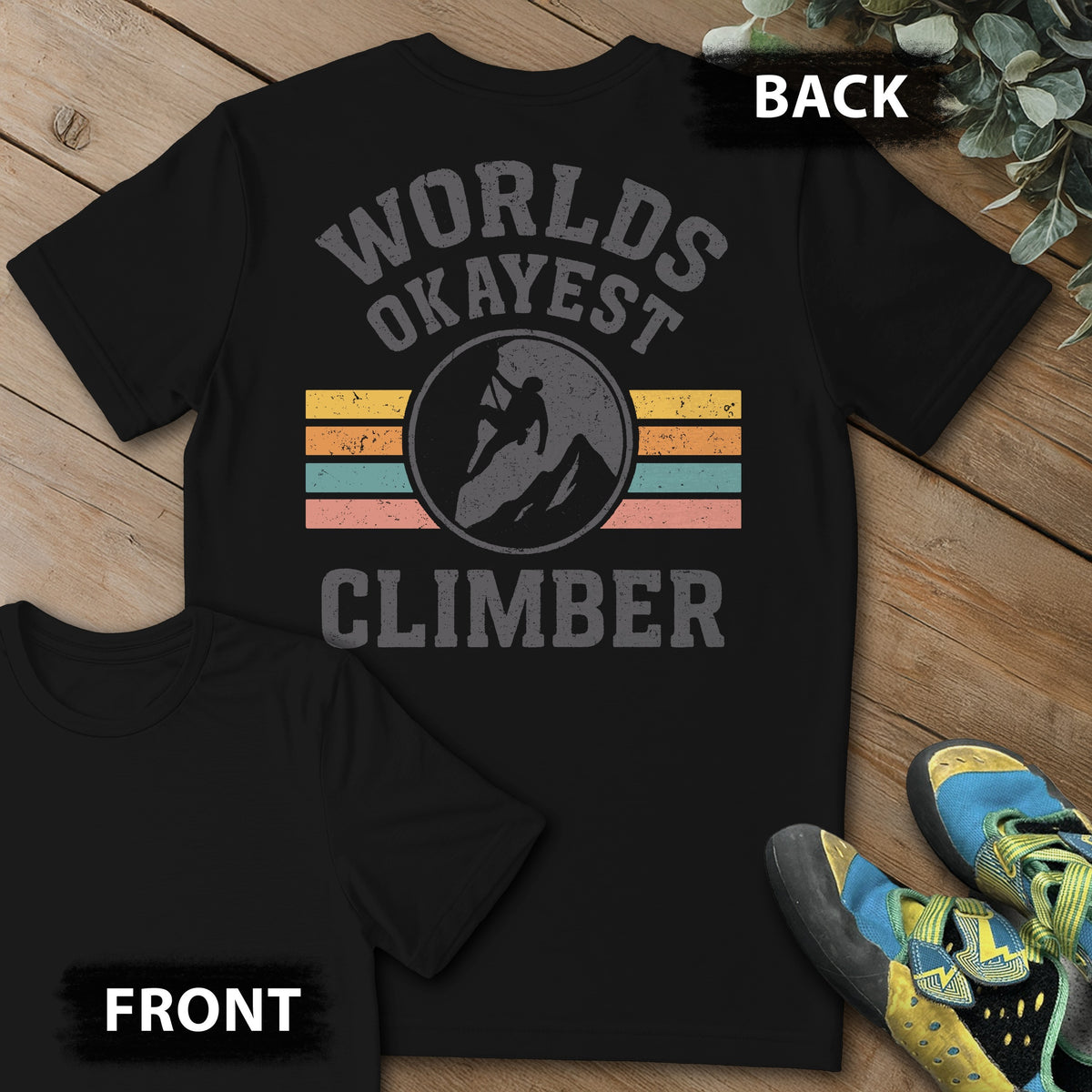 Okayest Climber Backprint Tee in Black — flat lay mockup