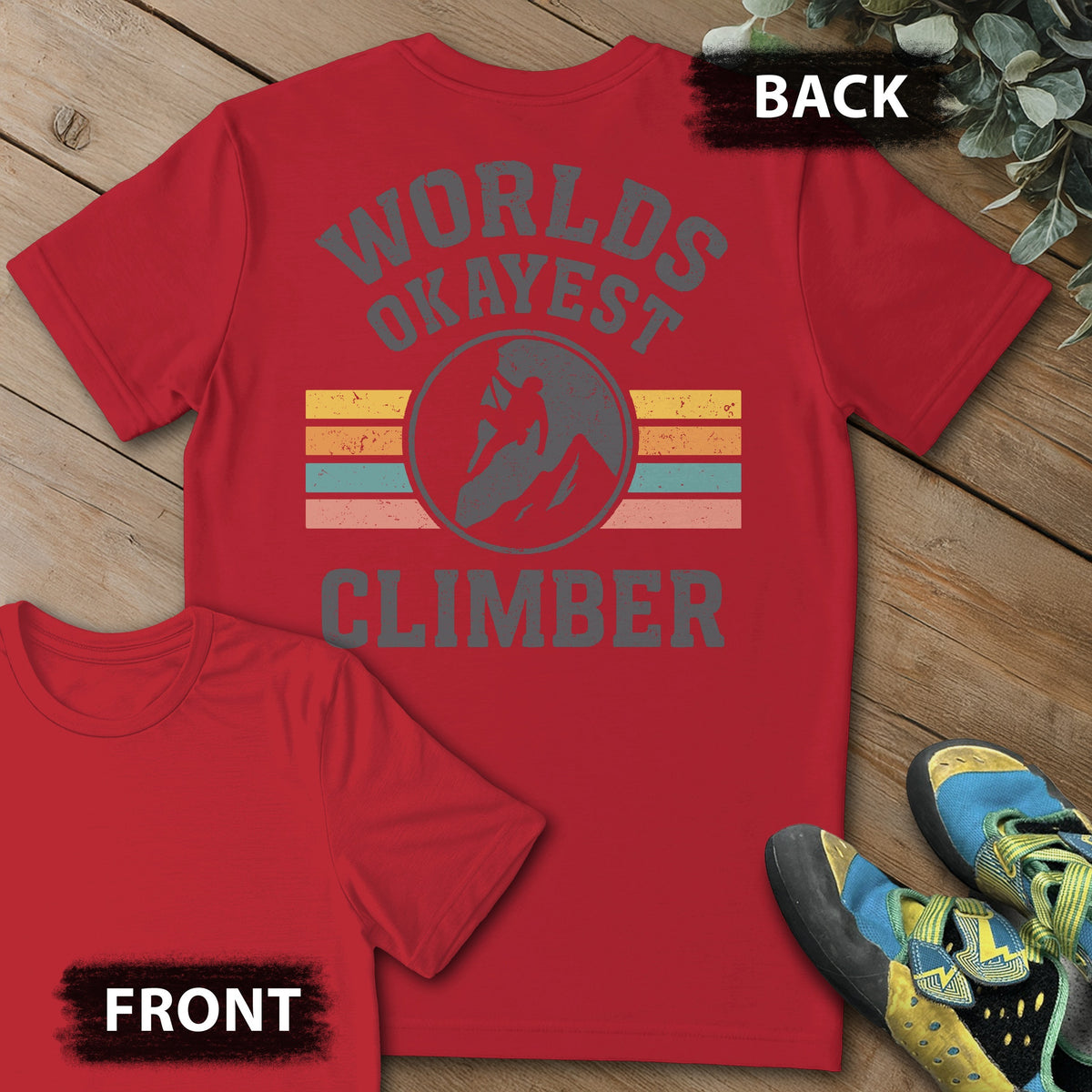 Okayest Climber Backprint Tee in Red — flat lay mockup