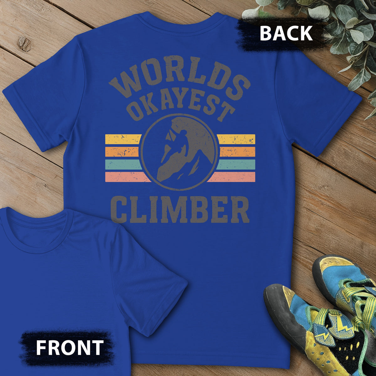 Okayest Climber Backprint Tee in Royal — flat lay mockup