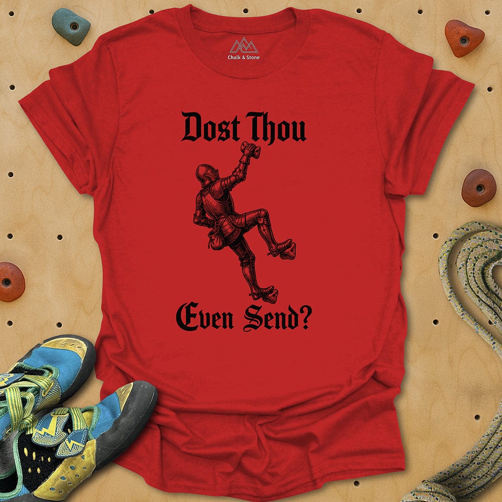 Dost Thou Send Tee