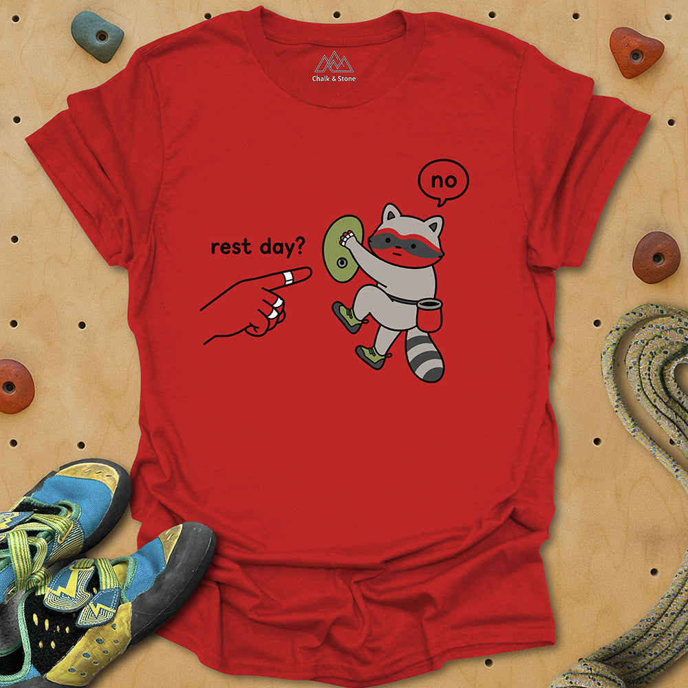 No To Rest Day Tee
