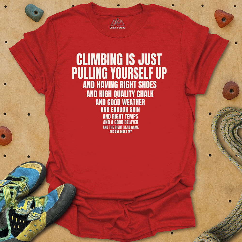 Climbing Is Just These Tee