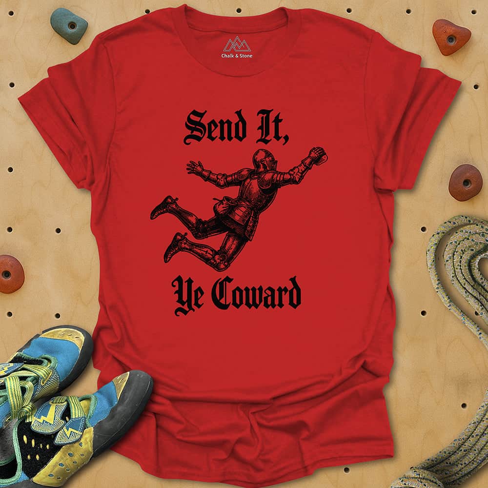 Send It Ye Coward Tee
