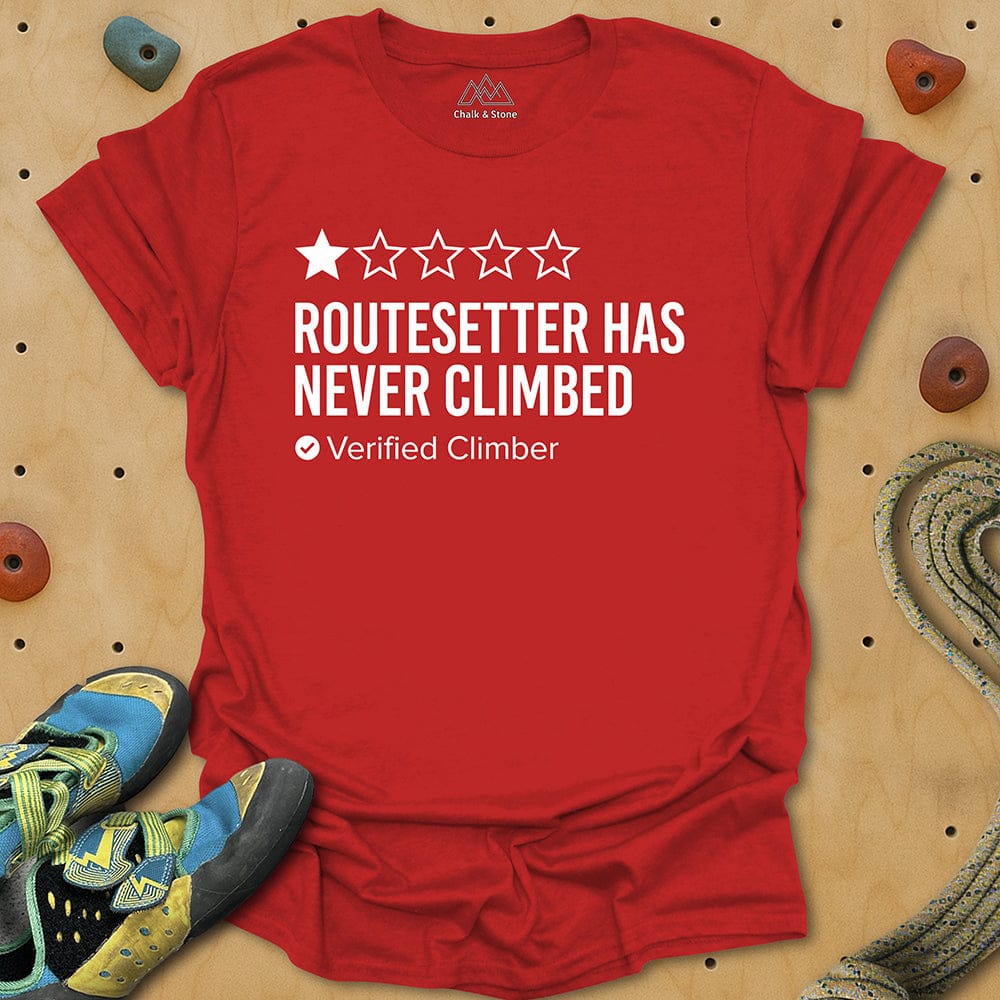 Routesetter Never Climbed Tee