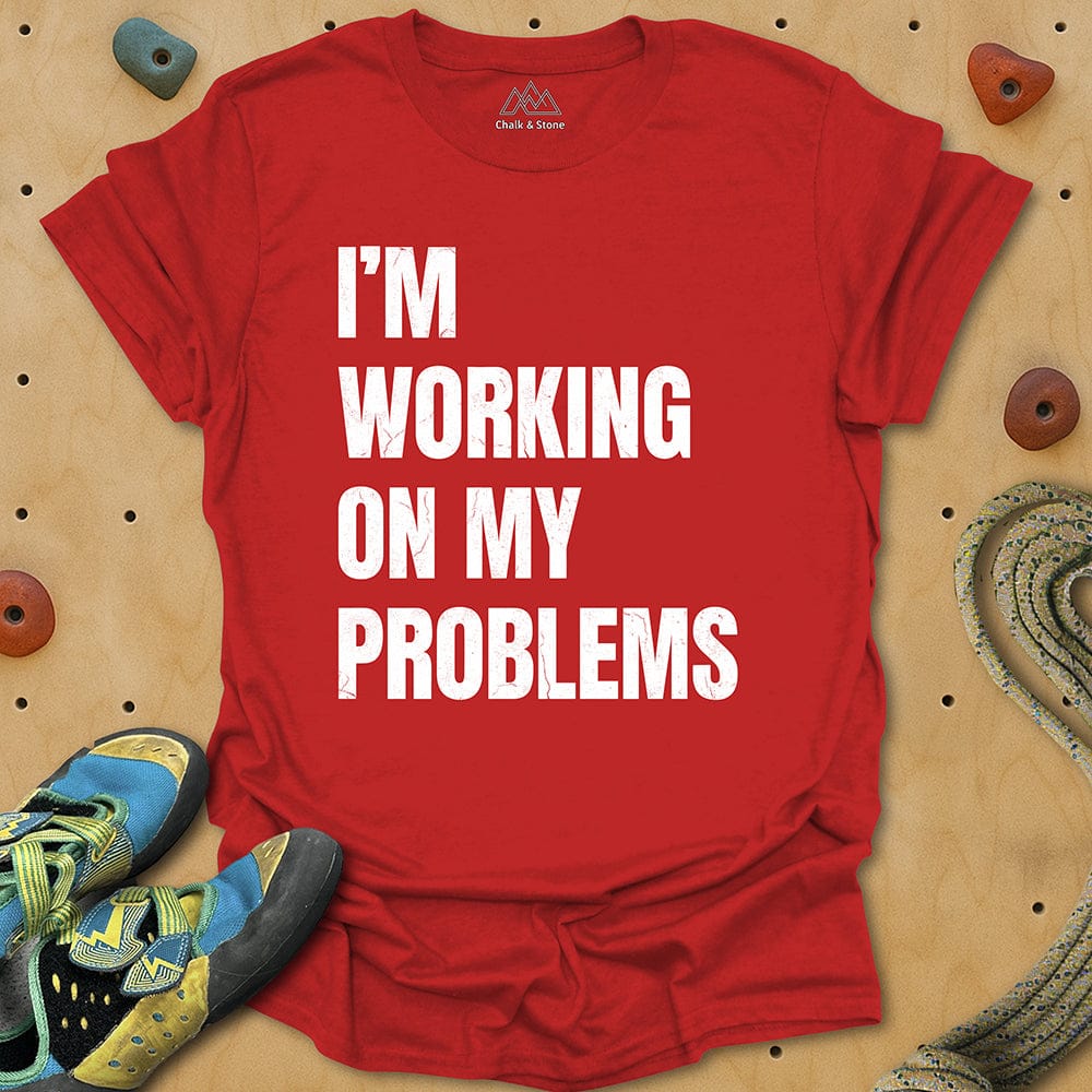 Working On Problems Tee