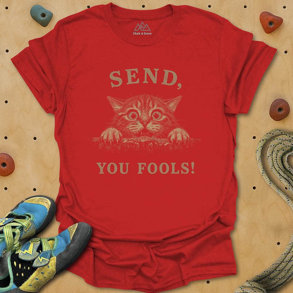 Send You Fools Tee