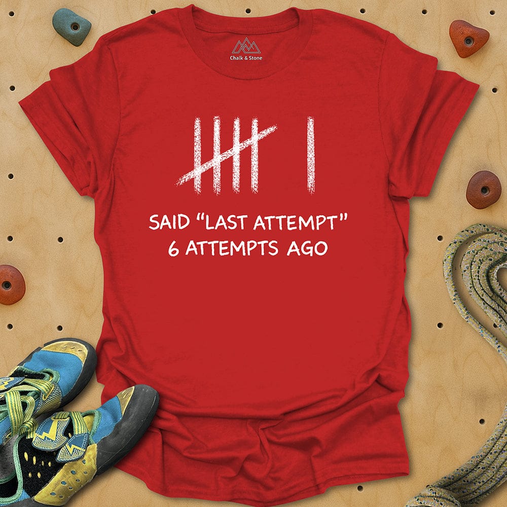 Last Attempt But Not Really Tee