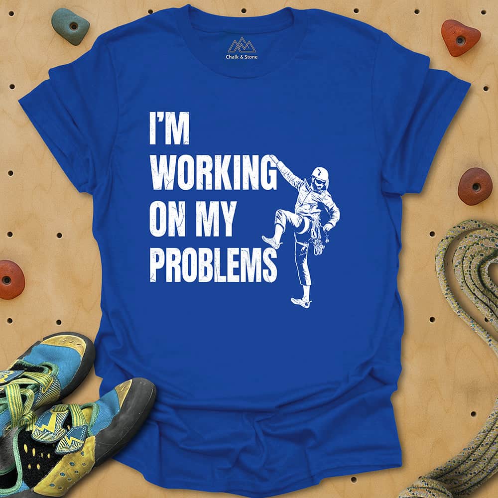 Working On Problems Climber Tee