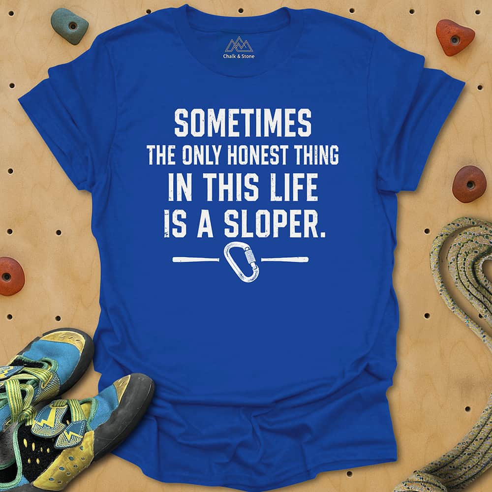 Life Is About Slopers Tee