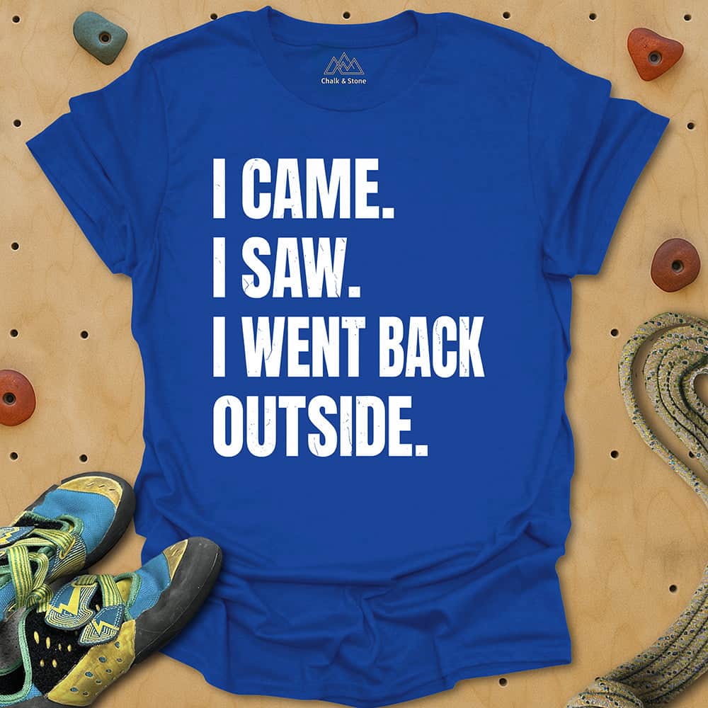 Went Back Outside Tee