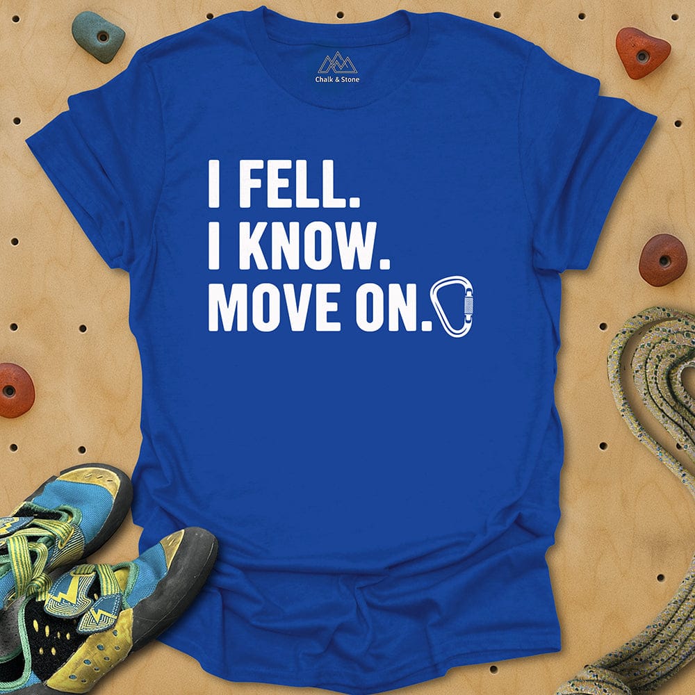 I Fell Move On Tee
