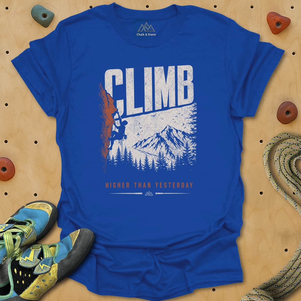 Climb Higher Than Yesterday Tee