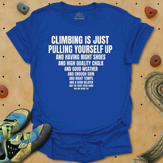 Climbing Is Just These Tee