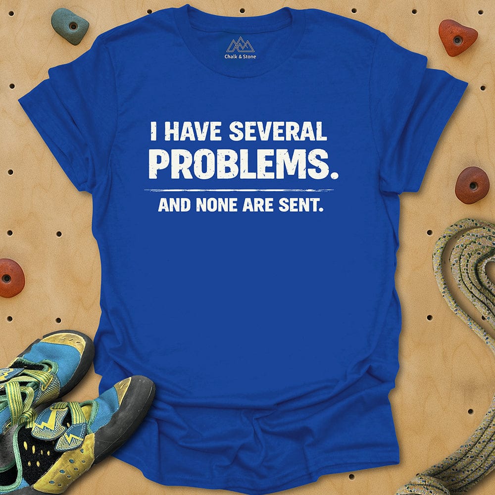 I Have Several Problems Tee