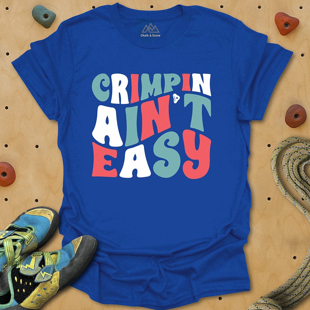 Crimpin Ain't Easy Tee