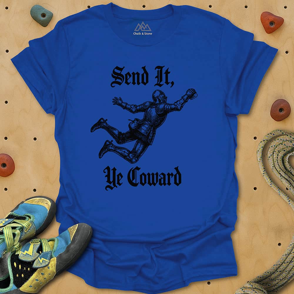 Send It Ye Coward Tee