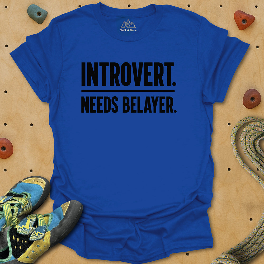 Introvert Need Belayer Tee