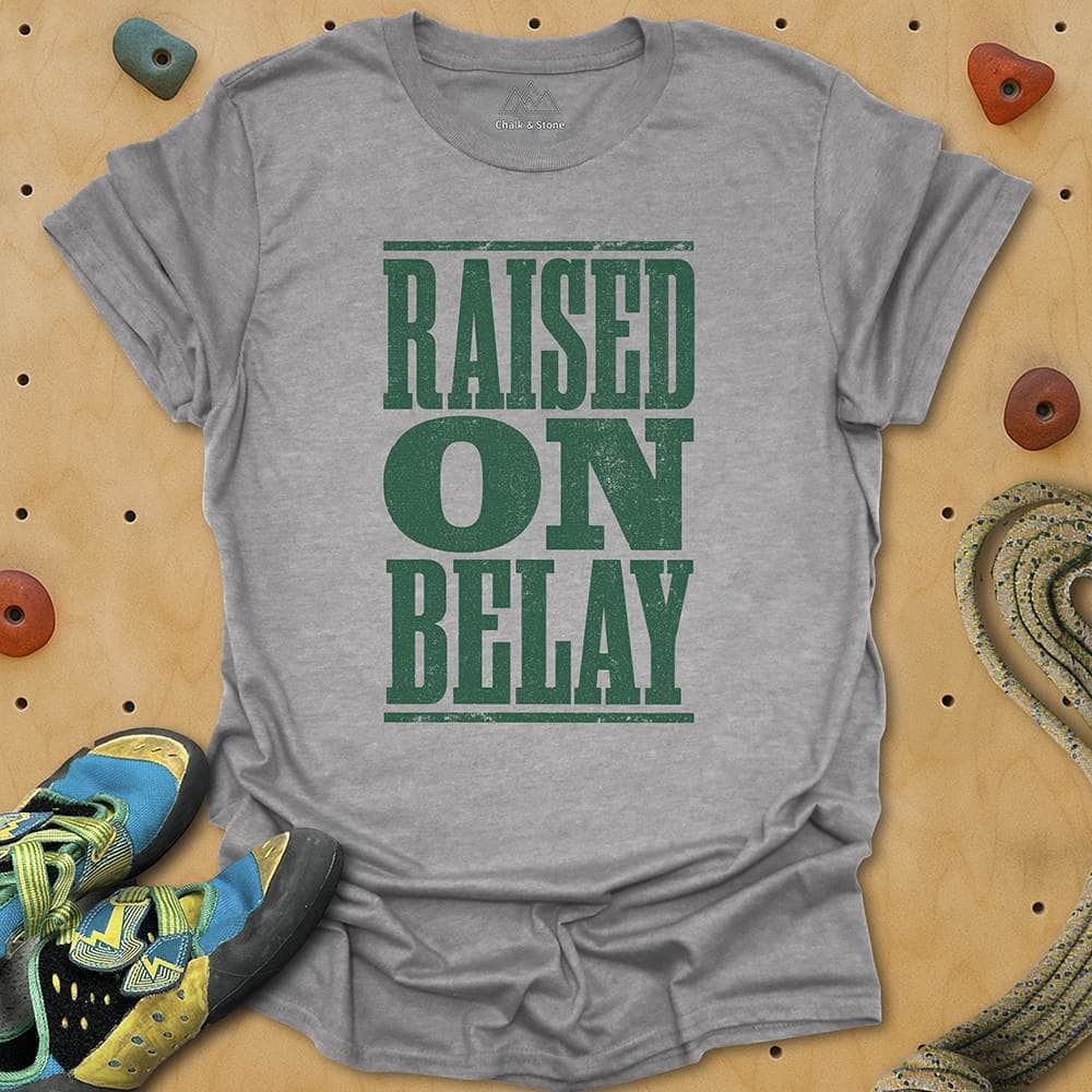Raised On Belay Tee