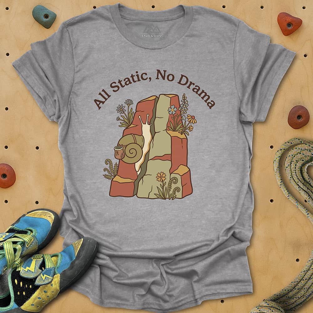 All Static No Drama Tee