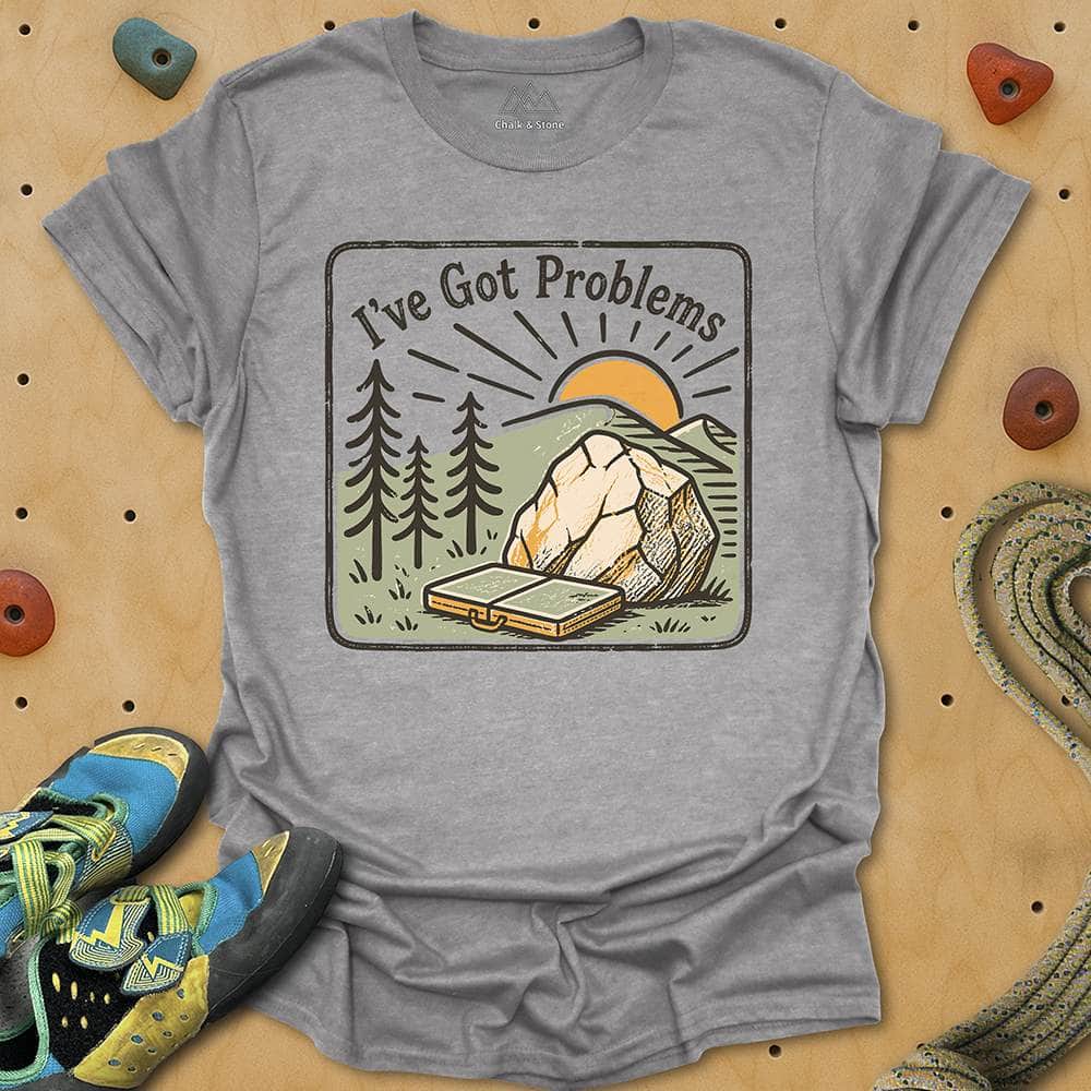 Got Problems Badge Tee
