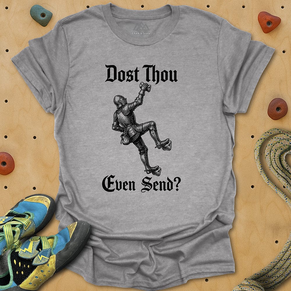 Dost Thou Send Tee