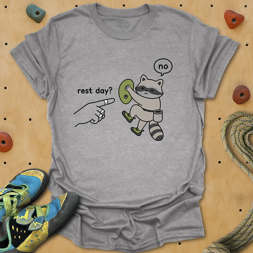 No To Rest Day Tee