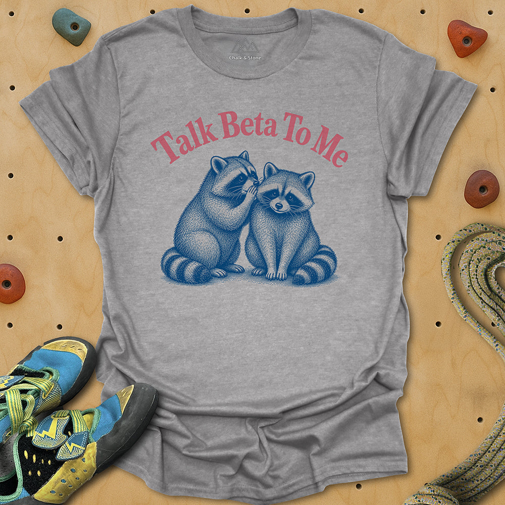 Talk Beta To Me Tee