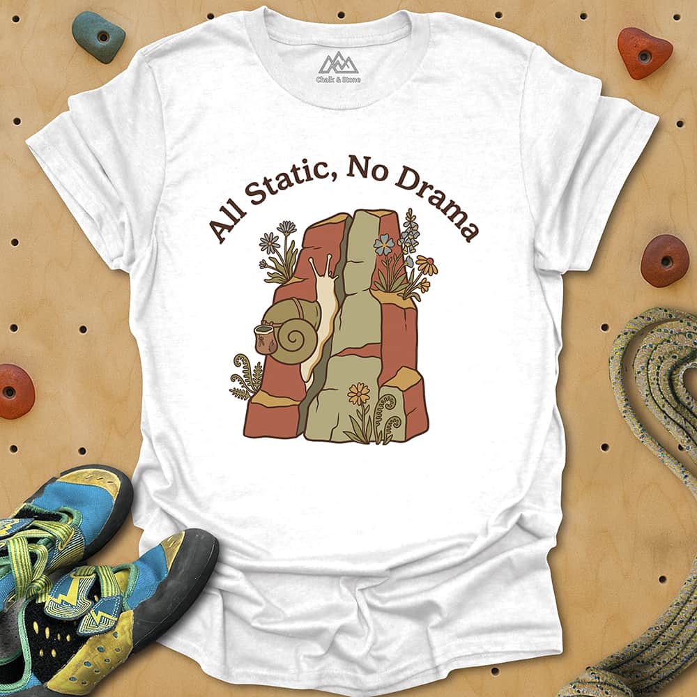 All Static No Drama Tee